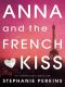 [Anna and the French Kiss 01] • Anna and the French Kiss